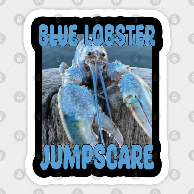 Blue Lobster JUMPSCARE Sticker by DesignHND